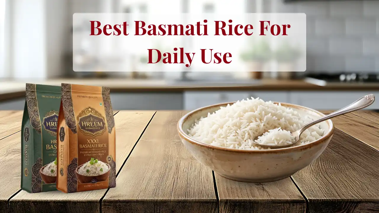 Best Basmati Rice For Daily Use